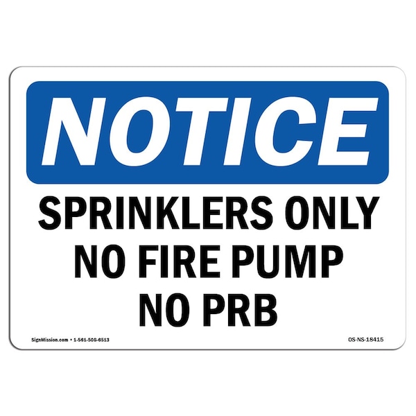 OSHA Sign, Sprinklers No Fire Pump No Prb, 24in X 18in Rigid Plastic, 18" W, 24" L, Landscape